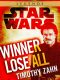 [Star Wars Legends 01] • Winner Lose All